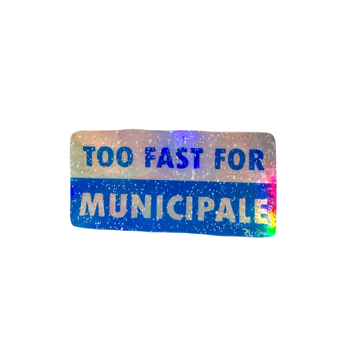 Too Fast for MUNICIPALE stickers RL_RacingStore